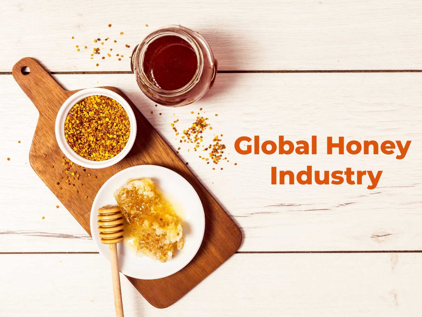 Historical Insights and Potential Future of the Global Honey Industry